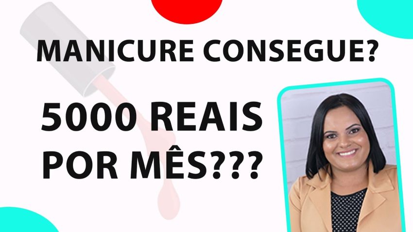 É Possível Uma Manicure Faturar De  R$3,500 A R$5,000 Na Profissão?